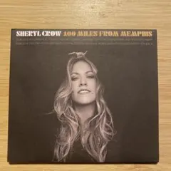 Sheryl Crow 100 Miles From Memphis CD