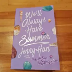 We'll Always Have Summer by Jenny Han