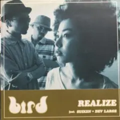 bird REALIZE feat. SUIKEN + DEV LARGE