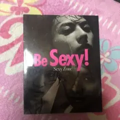 Be Sexy! : Sexy Zone-2nd写真集