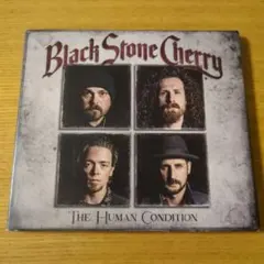 BLACK STONE CHERRY / THE HUMAN CONDITION