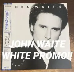 ◾️最高音質オリジナル白ラベルプロモ盤◾️JOHN WAITE / ジョンウェイト■