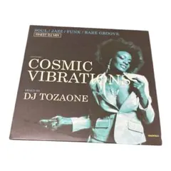 DJ TOZAONE COSMIC VIBRATIONS ミックスCD