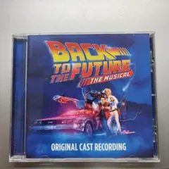 BACK TO THE FUTURE THE MUSICAL CD