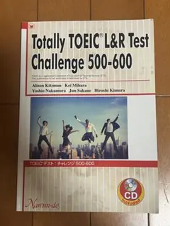 Totally TOEIC L&R Test Challenge 500-600