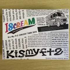 Kis-My-Ft2 TOUR 2016 I SCREAM【初回限定盤】