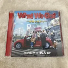 【N16296】What We Got ～奇跡はきみと～/I Know