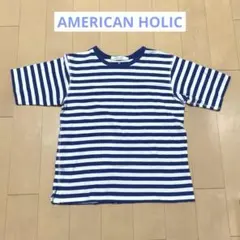 AMERICAN HOLIC ボーダー Tシャツ カットソー
