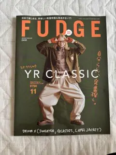 最新刊！　FUDGE 11月号 YR CLASSIC ファッジ