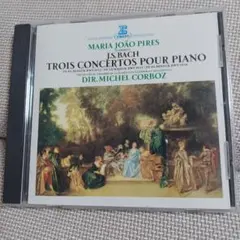 J.S. BACH: TROIS CONCERTOS POUR PIANO