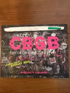 CBGB Decades of Graffiti パンク 写真集 ロック