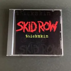 スキッド・ロウ　シックスキン　　SKID ROW / thickskin