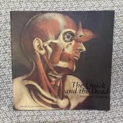 The Quick and the Dead 人体　解剖学　図録　洋書