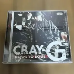 CRAY-G クレイ・ジー　HOWL TO SOUL