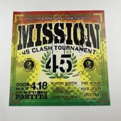 MISSION 45 CLASH TOURNAMENT vol.2