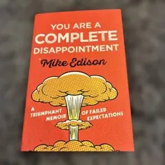 You Are a Complete Disappointment