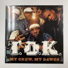 T.O.K. My Crew, My Dawgs レゲエ レコード LP