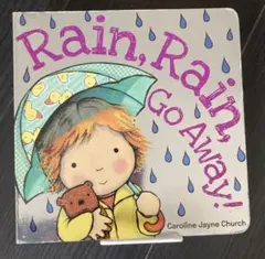 英語の絵本　RAIN,RAIN,GO AWAY