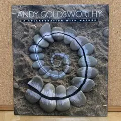 ANDY GOLDSWORTHY / A Collaboration