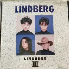 リンドバーグ / LINDBERG Ⅲ アルバム　✦国内正規購入CD品