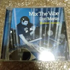 Mix The Vibe / Doc Martin