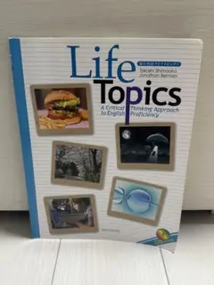 Life Topics: A Critical ThinkingApproach