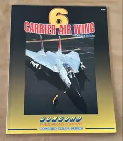 CARRIER AIR WING 6 コンコルド出版 写真集