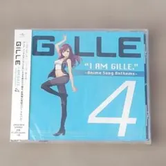 【音楽】 未開封 GILLE 4 "I AM GILLE" アニメソングアンセム