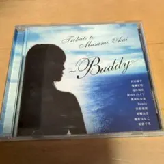 Tribute to Masami Okui ~Buddy~