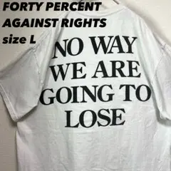 【希少 入手困難】フォーティーパーセントアゲインストライツ 半袖tシャツ