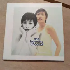 Chocolat one too many CD