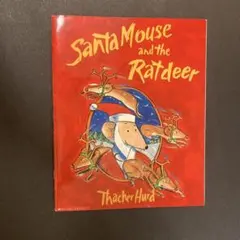 クリスマス英語絵本　Santa Mouse and the Ratdeer