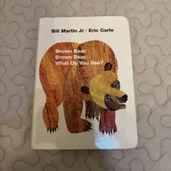 Brown bear,brown bear,what do you see?