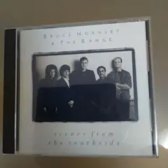 ブルース・ホーンズビー&ザ・ レインジ/シーンズ・フロム・ザ・サウスサイド