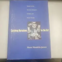 Catching Ourselves in the Act