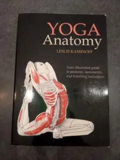 英語版　筋肉とアーサナをやさしく学ぶ ヨガアナトミー　YOGA Anatomy
