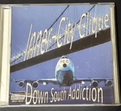 Inner City Clique / Down South Addiction