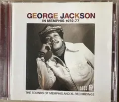 ジョージ・ジャクソン/ イン・メンフィス1972-77(2009)