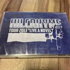 ヒルクライム/HILCRHYME TOUR 2013\"LIVE A NOVE…