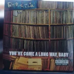 Fatboy Slim You've Come A Long Way Baby
