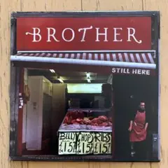 Brother* – Still Here