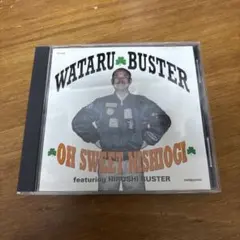 WATARU BUSTER OH SWEET NISHIOGI
