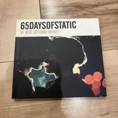 65DAYSOFSTATIC/WE WERE EXPLODING ANYWAY