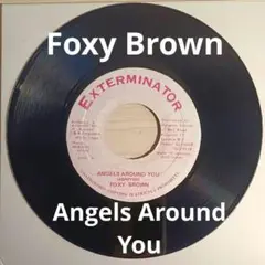 ☆レゲエ 7インチ Foxy Brown/ Angels Around You