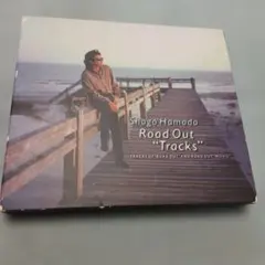 ROAD OUT ""TRACKS""　　浜田省吾