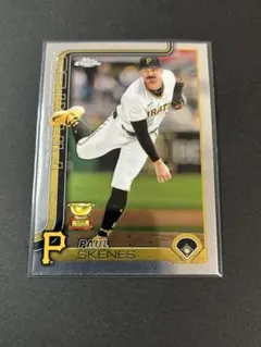 topps chrome 2025　ポール・スキーンズ　パイレーツ