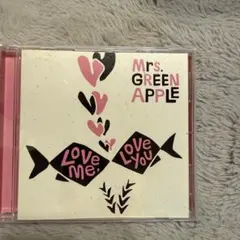 Mrs. GREEN APPLE Love me, Love you