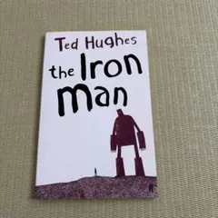 Ted Hughes the Iron man