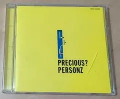 PRECIOUS? PERSONZ プレシャス?パーソンズ