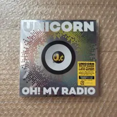 【UNICORN】OH! MY RADIO 初回生産限定盤